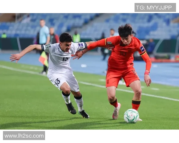 伊拉克对阵中国男足精彩直播地址及观看指南分享